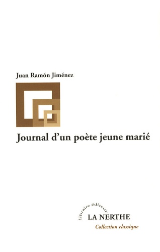 Juan Ramón Jiménez - Journal d'un poète jeune marié.
