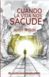 CUANDO LA VIDA NOS SACUDE