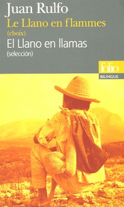 Juan Rulfo - Le Llano en flammes (choix) - Edition bilingue français-espagnol.
