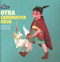 Juan Scaliter et Delia Iglesias - Otra Caperucita Roja.