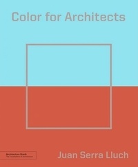 Juan Serra lluch - Color for architects - Architecture brief.