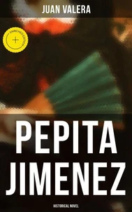 Pepita Jimenez (Historical Novel)