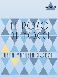 Juana Manuela Gorriti - El pozo de Yocci.