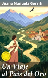 Un Viaje al País del Oro