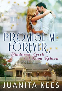 Promise Me Forever: A Second Chance Small Town Romance