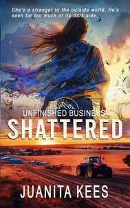 Shattered: A Small Town Romantic Suspense
