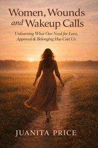 Women, Wounds, and Wake-Up Calls