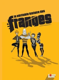 La Véritable histoire des Franges