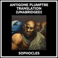 Antigone Plumptre Translation (Unabridged)