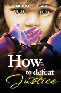 How to Defeat Justice