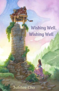 Wishing Well, Wishing Well