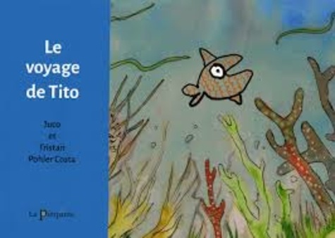  Juco et Tristan Pohler Costa - Le voyage de Tito.
