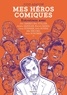 Judd Apatow - Mes héros comiques.