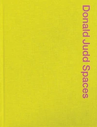 Donald Judd Spaces
