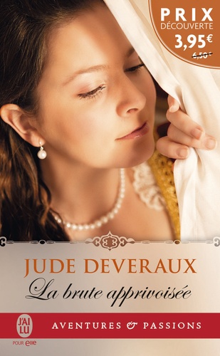 Jude Deveraux - La brute apprivoisée.
