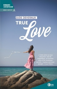 Jude Deveraux - Mariage à Nantucket Tome 1 : True love.