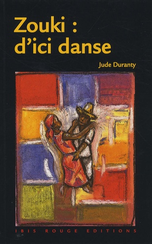 Jude Duranty - Zouki : d'ici danse.
