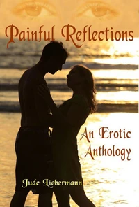Painful Reflections: An Erotic Anthology