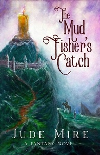  Jude Mire - The Mud Fisher's Catch.