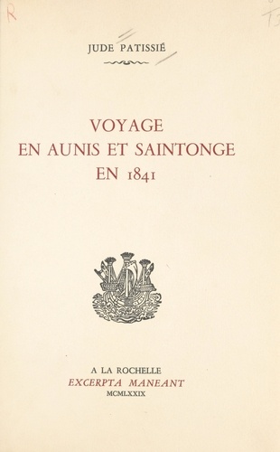 Voyage en Aunis et Saintonge en 1841