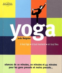 Jude Reignier et Sean Durkan - Yoga - A tout âge, en tout temps, en tout lieu.