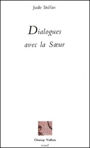 Jude Stéfan - Dialogues Avec La Soeur.