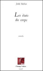 Jude Stéfan - Les Etats Du Corps.