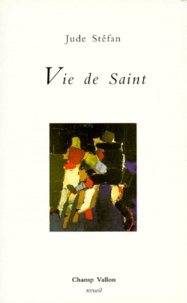Jude Stéfan - Vie De Saint. Variations Vi.