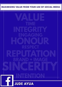 Maximising Value From Your Use of Social Media