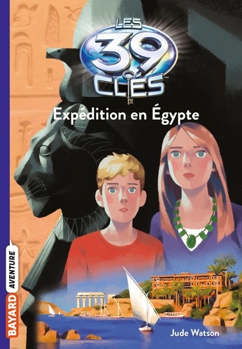 Les 39 clés, Tome 04. Expédition en Égypte