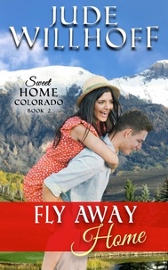  Jude Willhoff - Fly Away Home - Sweet Home Colorado, #2.