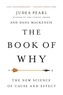 Judea Pearl et Dana MacKenzie - The Book of Why - The New Science of Cause and Effect.