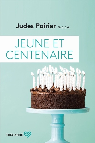 Judes Poirier - Jeune et centenaire.