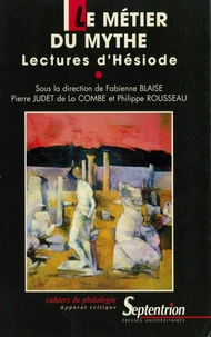 La Metier Du Mythe. Lecture D'Hesiode