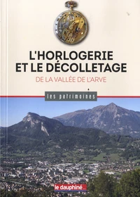 L'horlogerie et le décolletage de la Vallée de l'Arve