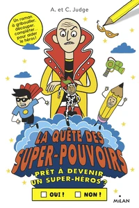 La quête des super-pouvoirs