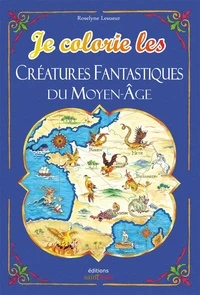 Je colorie les créatures fantastiques du moyen-âge