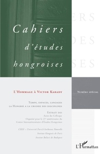 Judit Maar - Cahiers d'études hongroises Numéro spécial 2009 : L'Hommage à Victor Karady.