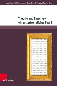 Theorie und Empirie – ein unzertrennliches Paar?