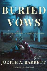 Buried Vows: A Wedding Weekend Romantic Suspense