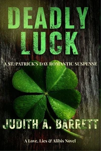 Deadly Luck: A St. Patrick's Day Romantic Suspense