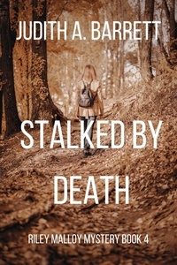  Judith A. Barrett - Stalked by Death - Riley Malloy Thriller, #4.