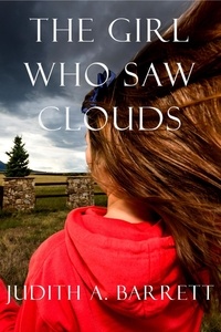  Judith A. Barrett - The Girl Who Saw Clouds - Grid Down Survival, #0.