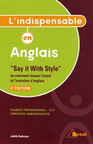 "Say it With Style" ou comment réussir l'essai et l'entretien d'anglais 2e édition
