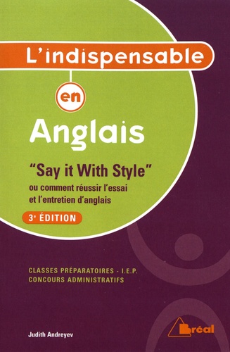 "Say it With Style" ou comment réussir l'essai et l'entretien d'anglais 3e édition