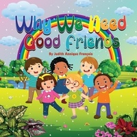  Judith Annique François - Why We Need Good Friends - The Why We Need Series, #3.