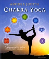 Judith Anodea - Chakra yoga.