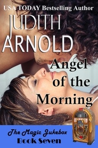  Judith Arnold - Angel Of The Morning - The Magic Jukebox, #7.