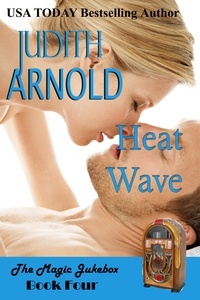  Judith Arnold - Heat Wave - The Magic Jukebox, #4.