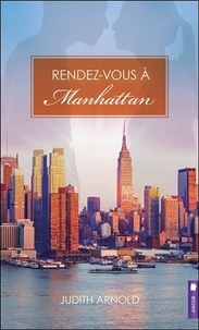 Judith Arnold - Rendez-vous à Manhattan.